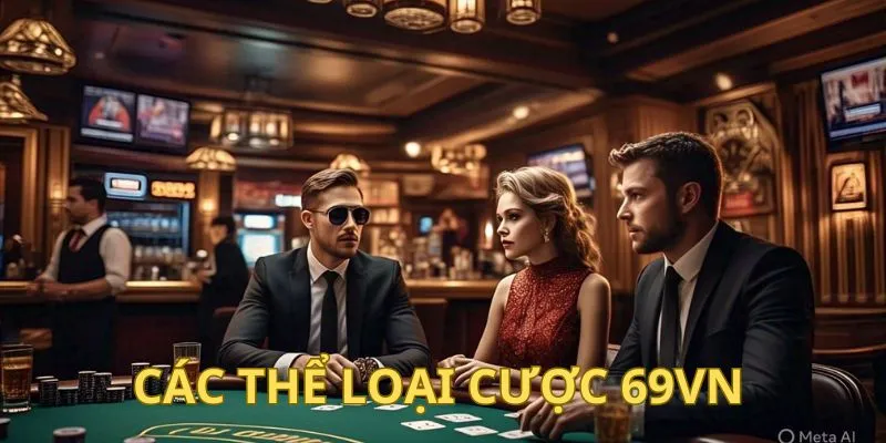 Các thể loại cược 69VN