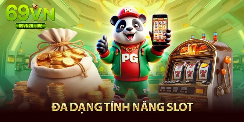 Đa dạng tính năng quay hũ tại 69VN