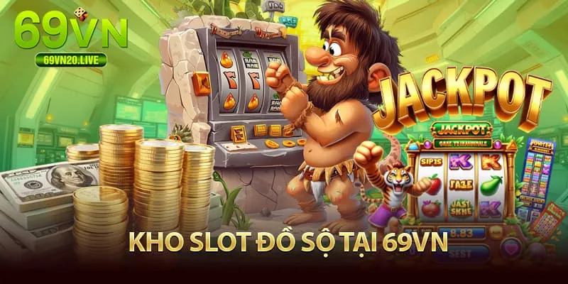 kho game đồ sộ tại 69Vn