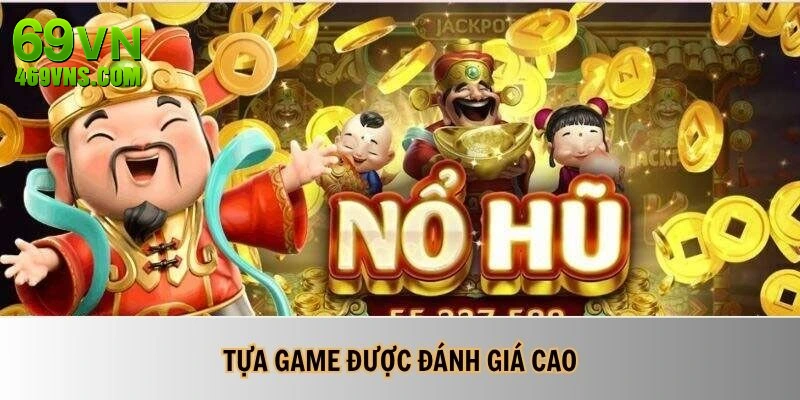 Game nổ hũ tặng code được đánh giá cao