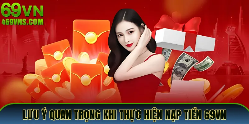 Lưu ý quan trọng khi thực hiện lệnh gửi vốn tại 69VN