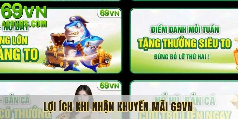 Người chơi nhận được nhiều lợi ích từ ưu đãi nhà cái