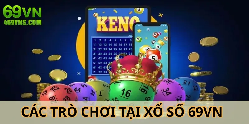 Xổ số 69VN với đa dạng các trò chơi quen thuộc