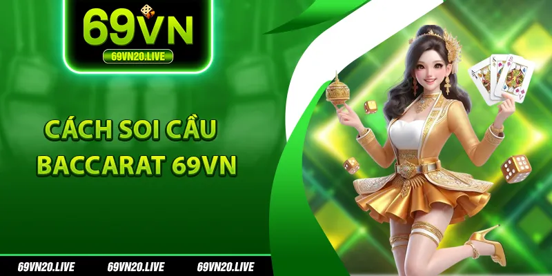 Cách soi cầu Baccarat