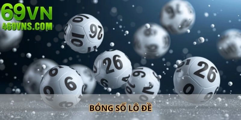 Bóng Số Lô Đề - 3 Cách Tính Toán Hiệu Quả Từ Chuyên Gia